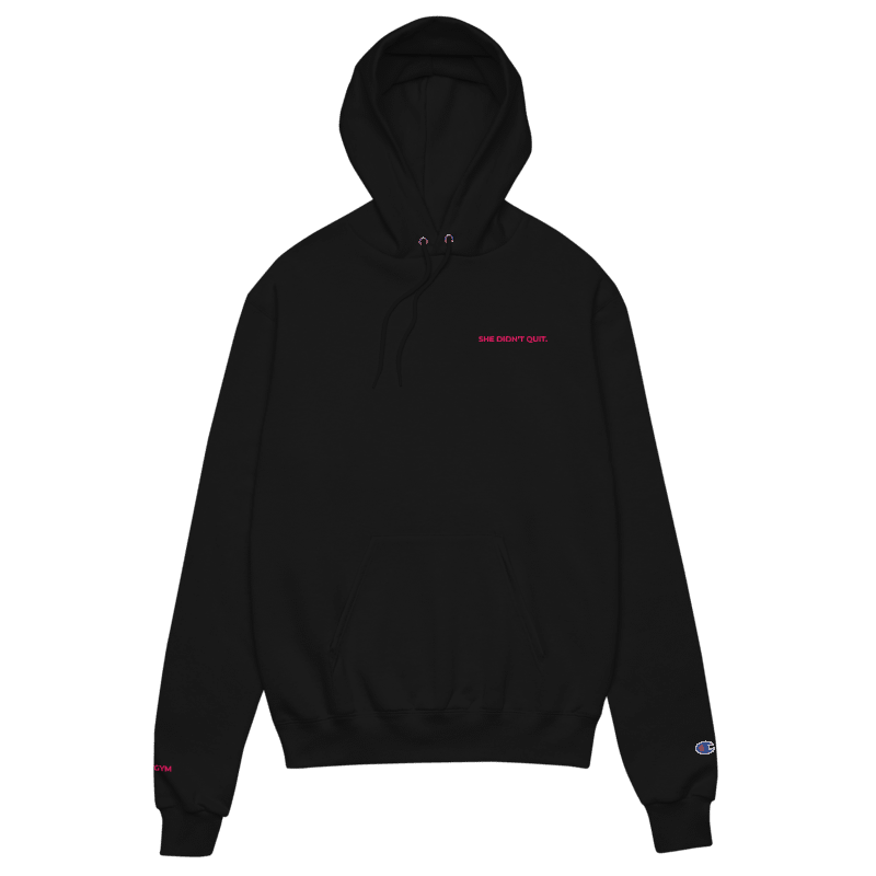 SHE DIDN'T QUIT - SIGNATURE CHAMPION HOODIE